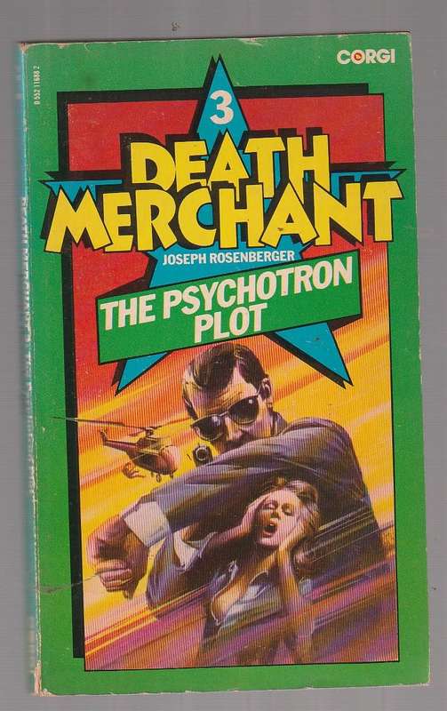 The Psychotron Plot - Joseph Rosenberger (j) Death Merchant series no 3