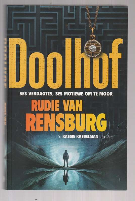 Doolhof - Rudie van Rensburg (b) - Kassie Kasselman Dossier