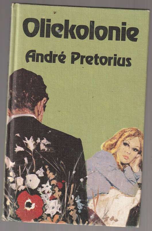Oliekolonie - Andre Pretorius - Klub 707 spioenasie verhaal