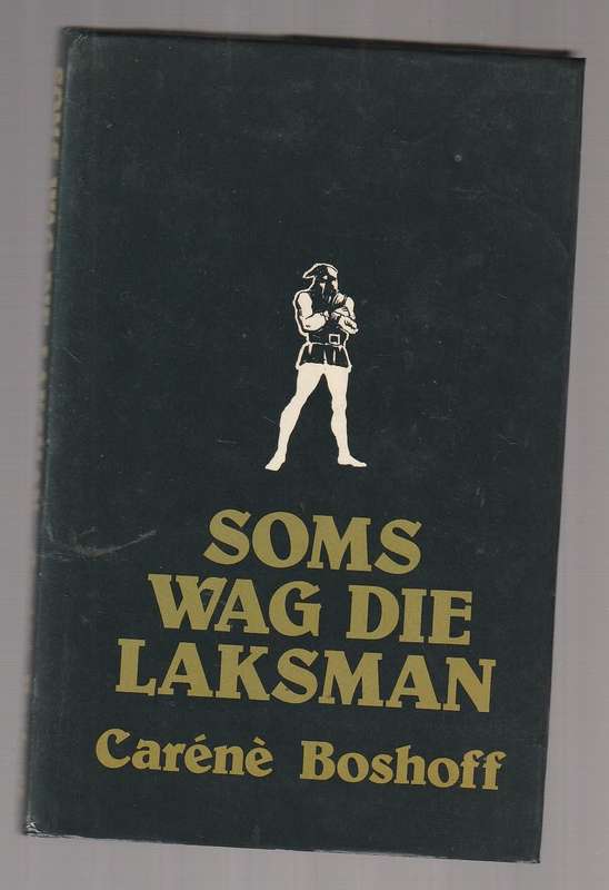 Soms wag die laksman - Carene Boshoff -  Klub 707 - WARE MISDAAD VERHALE (a)