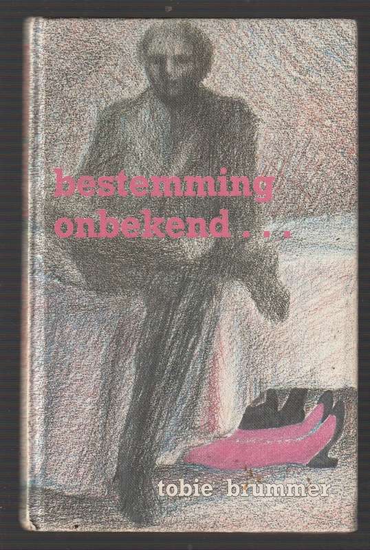 Bestemming Onbekend - Tobie Brummer (b) (Spioenasie / Speurverhaal)