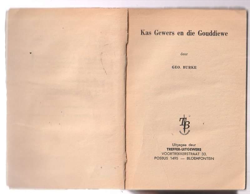 Kas Gewers en die Afpersers & Kas Gewers en die Gouddiewe (Treffer Boeke 60`s)
