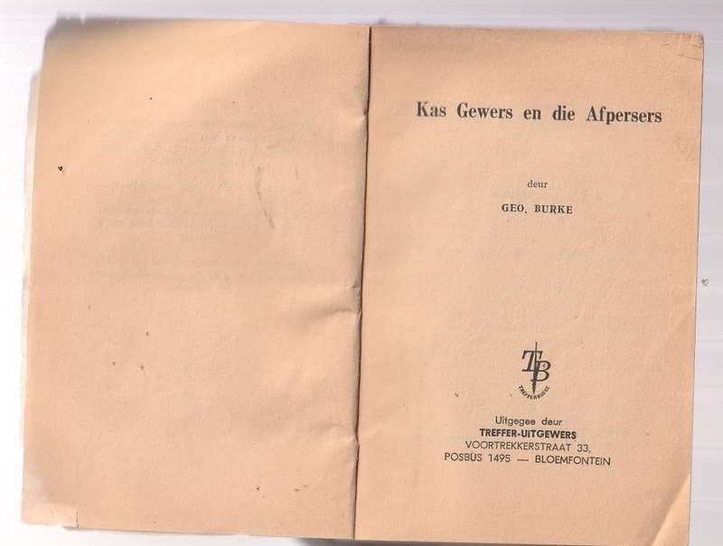 Kas Gewers en die Afpersers & Kas Gewers en die Gouddiewe (Treffer Boeke 60`s)