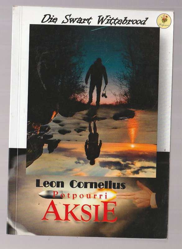 Die Swart Wittebrood - Leon Cornelius - Potpourri Aksie verhaal