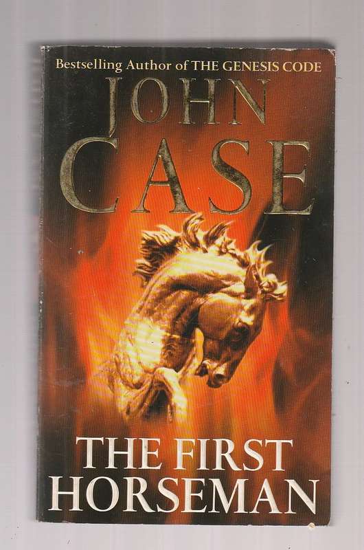 The First Horseman - John Case - Apocalyptic thriller with a plague and treasure hunting background