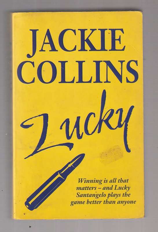 Lucky - Joan Collins - For Lucky all that matters was winning