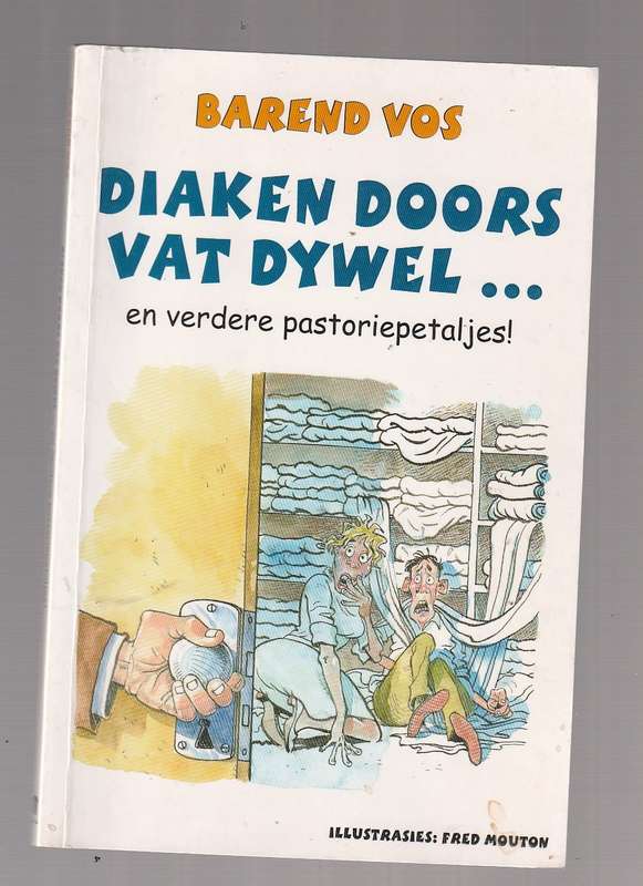 Diaken Doors vat Dywel en ander pastorie petaljes - Barend Vos