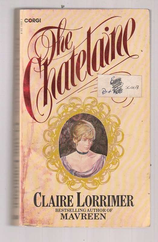 The Chatelaine - Clare Lorrimer (d) The growth of the 17 year old Willow into a woman