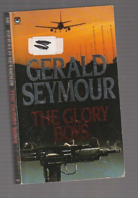 The Glory Boys - Gerald Seymore (d)