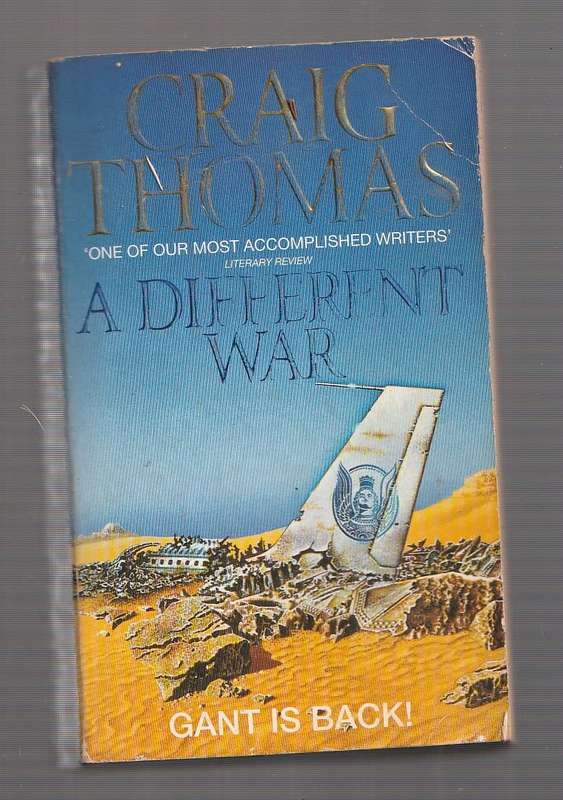 A Different war - Craig Thomas (d) a Mitchell Gant story