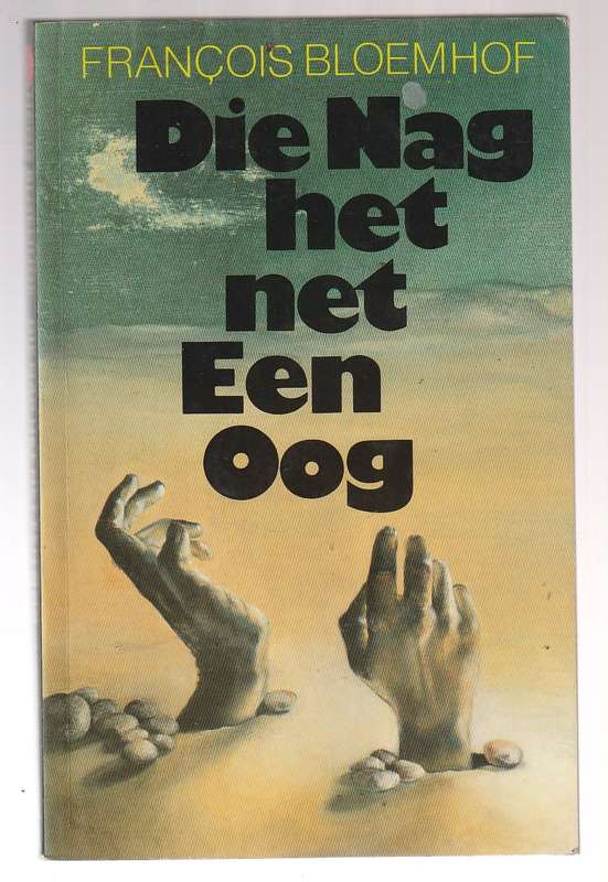 Die nag het net een oog - Francois Bloemhof (b) Riller