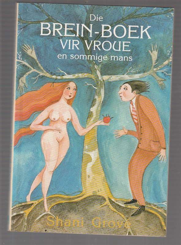 Die Brein-Boek vir Vroue en sommige mans - Shani Grove - Net wat die titel se