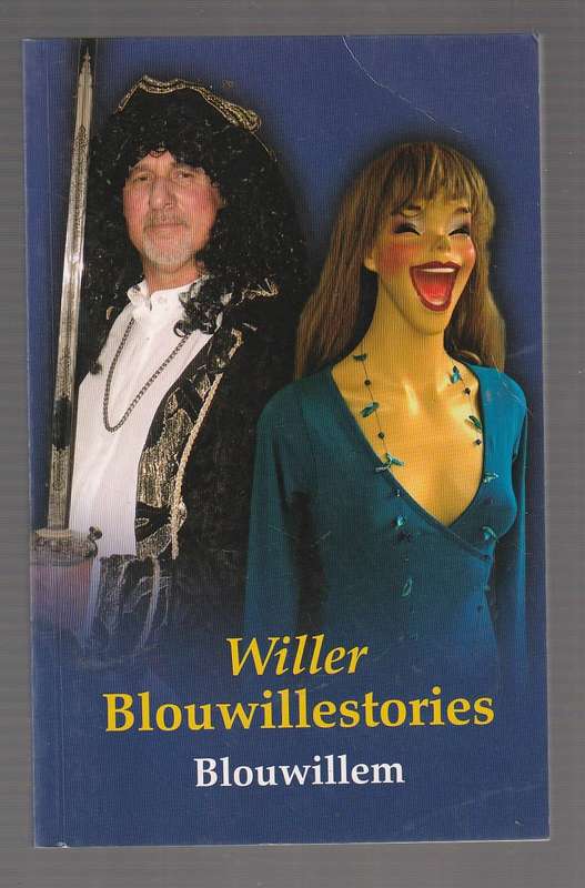 Willer Blouwille stories - Blouwillem - Humor uit sy pen