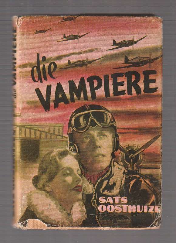 Die Vampiere - Sats Oosthuizen (b) - n vlieg storie deur n span waaghalse