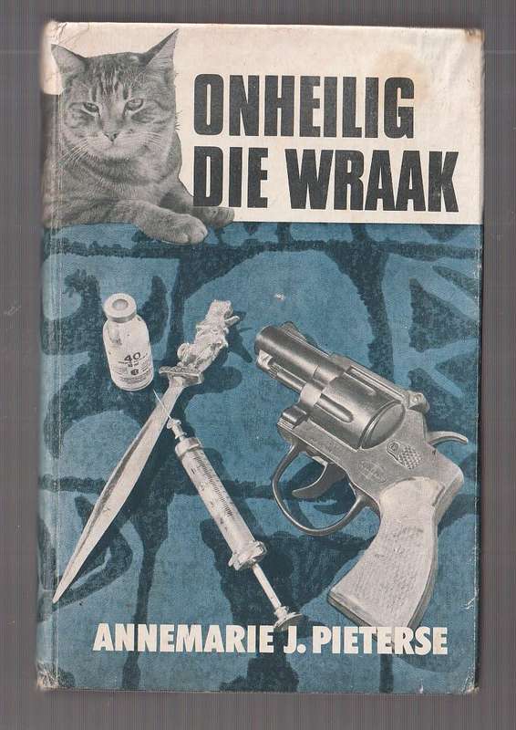 Onheilig die wraak - Annemarie J Pieterse - Misdaad riller (b)