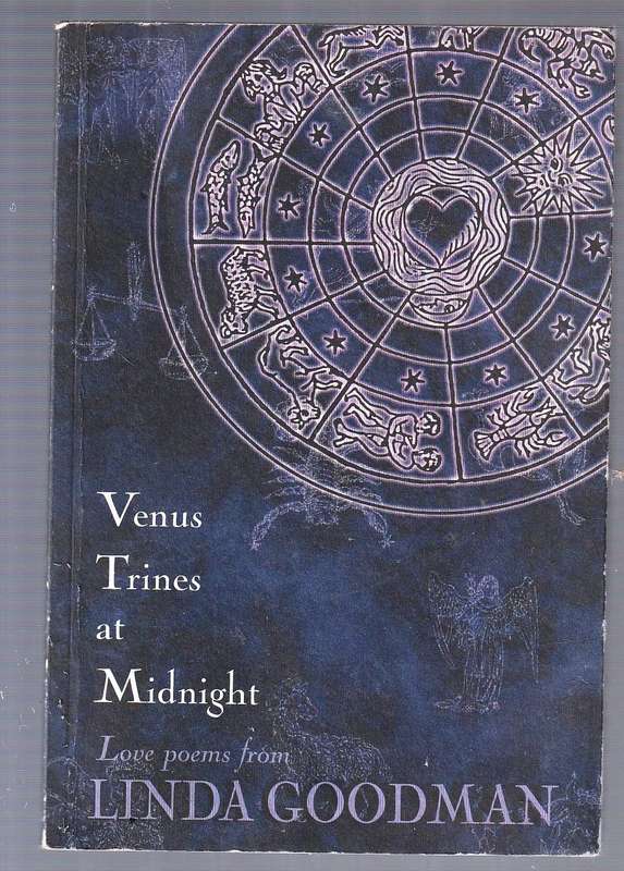 Venus trines at midnight - Linda Goodman (d) - a collection of love poems