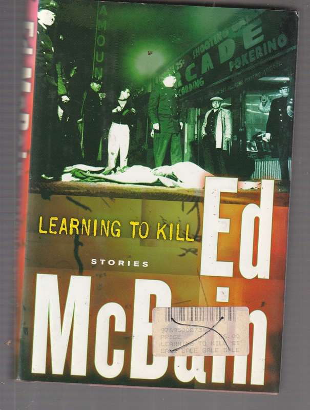 Ed McBain - Learning to Kill - a fine collection of short stories