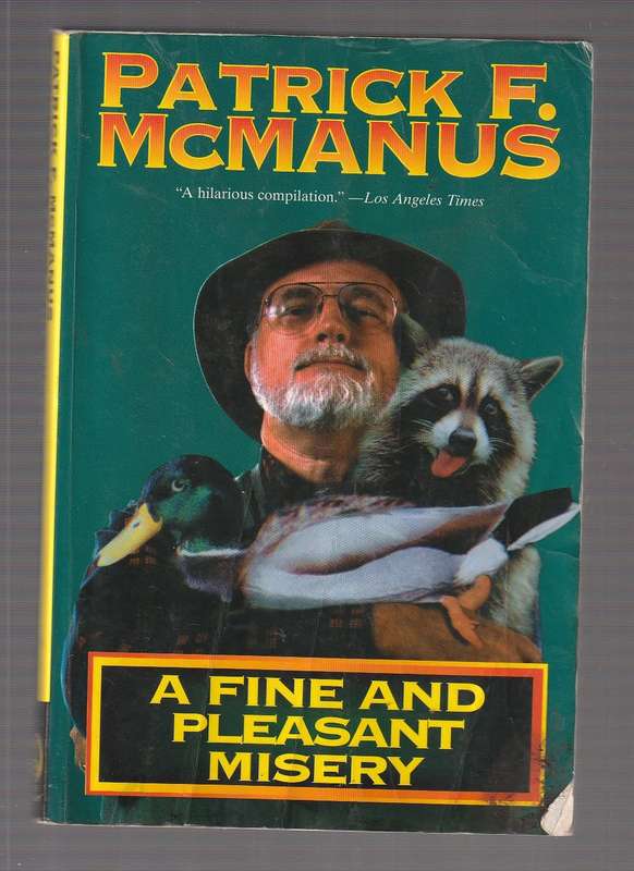 A fine pleasant misery - Patric F McManus - short stories