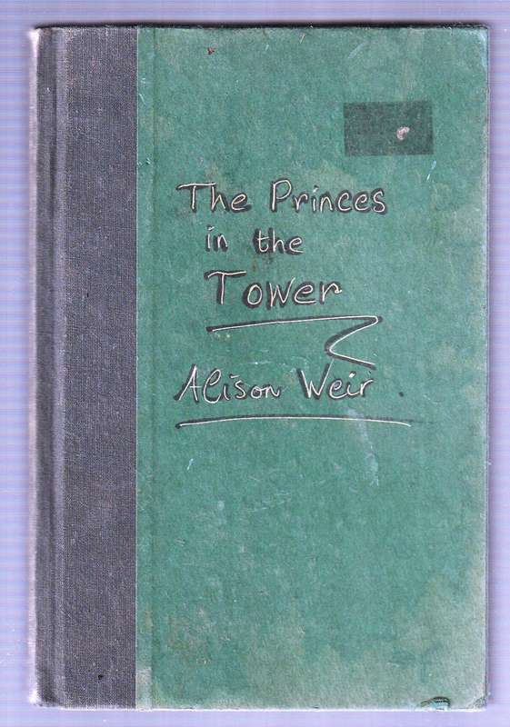 The Princes in the Tower - Alison Weir (d)