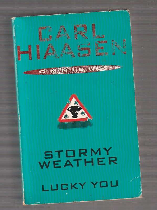 Carl Hiaasen Omnibus - Stormy Weather  & Lucky You (d)