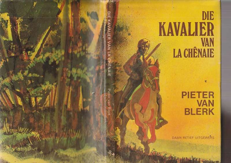 Die Kavalier van La Chenaie - Pieter van Blerk (b) Ou Kaapse tipe verhaal