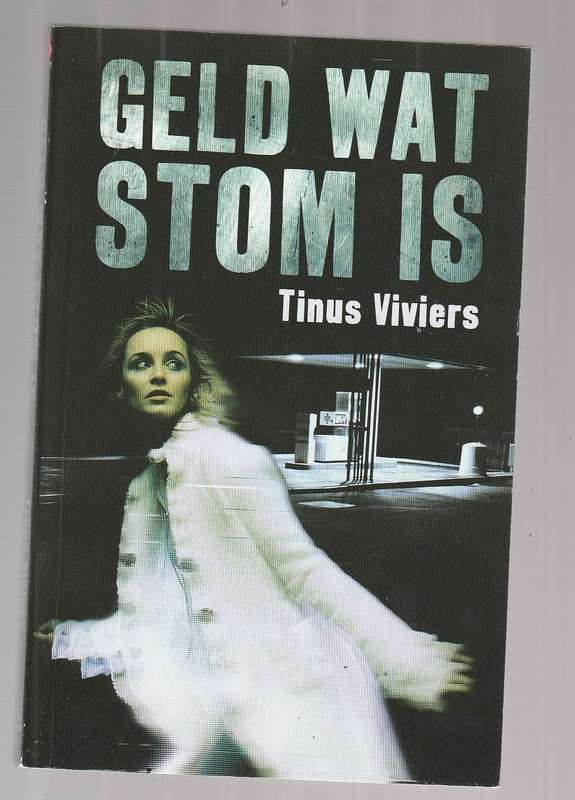 Geld wat stom is - Tinus Viviers (k) Speurverhaal