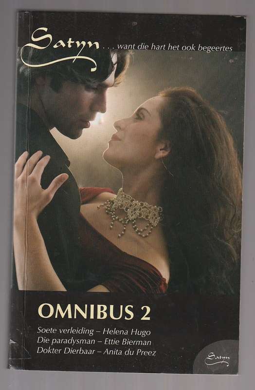 Satyn Omnibus 2 - Soete verleiding (Helena Hugo) Paradysman (Ettie Bierman) Dokter dierbaar (A du Pr