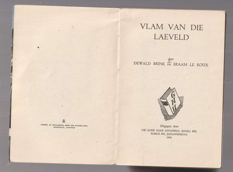 Vlam van die Laeveld - Braam Le Roux & Dewald Brink - Woeste laeveld nr 1 Eerste druk skaars