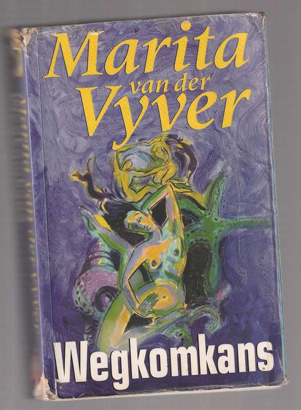 Wegkomkans - Marita van der Vyver  - roman