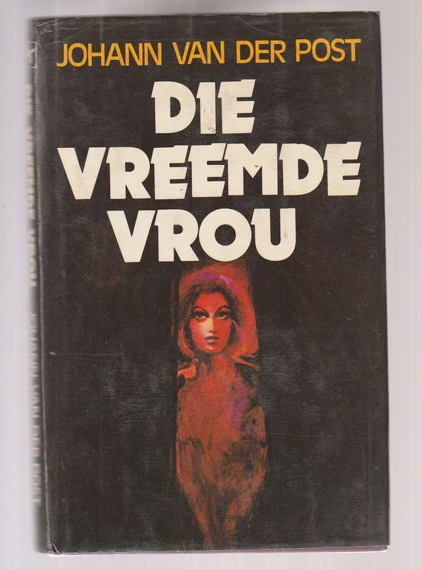 Die vreemde vrou - Johann van der Post - Klub 707 - misdaad riller