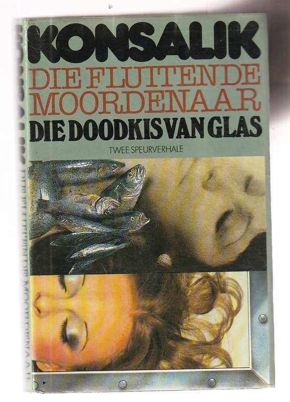 Konsalik Omnibus - Fluitende Moordenaar / Doodkisvan glas