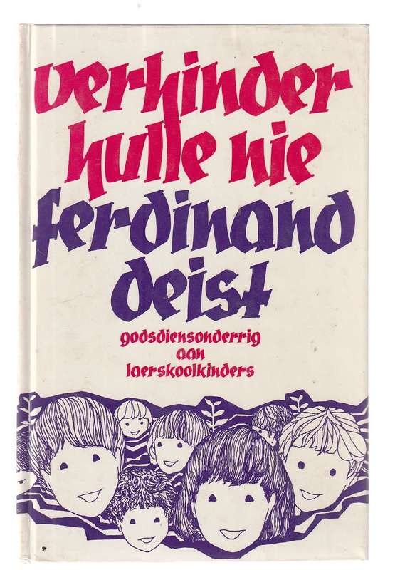 Verhinder hulle nie - Ferdinand Deist - Godsdiens onderig vir laerskoolkinders