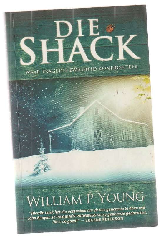 Die Schack - William Young - Waar tragedie die ewigheid konfronteer