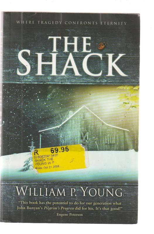 The Schack - William Young - Where tragedyconfronts eternity