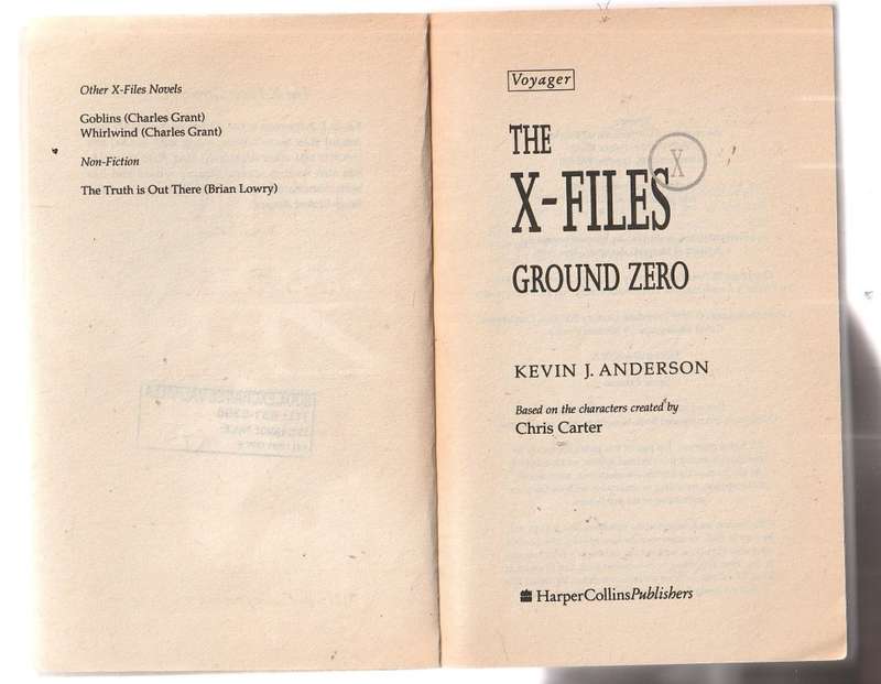 Ground Zero - Kevin J Anderson - An X-Files Mystery