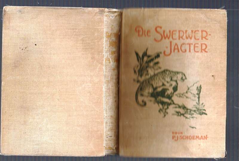 Die Swerwer - Jagter - PJ Schoeman 1942 - Schoeman se jag avonture
