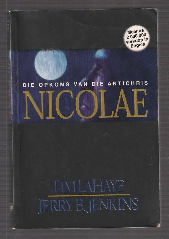 Nicolae - Die Opkoms van die Antichris - LaHaye & Jenkins - Hulle wat agterbly reeks