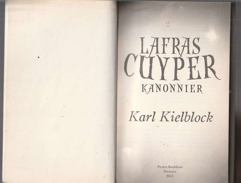Lafras Cuyper Kanonnier - Karl Kielblock -  Lafras Cuyper reeks Ou Kaaps