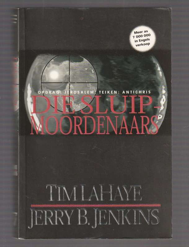 Die Sluipmoordenaars - LaHaye & Jenkins - Opdrag Jerusalem - Teiken Antichris - Agterbly reeks