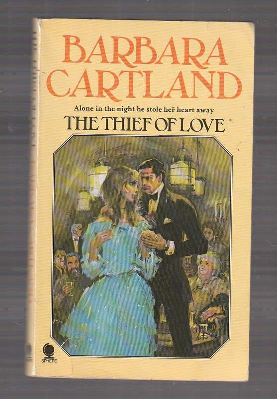 The Thief of Love - Barbara Cartland