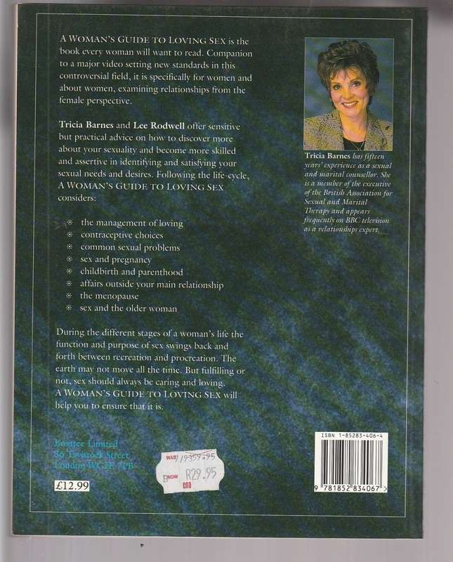 A Woman`s guide to loving sex - Barnes & Rodwell - essential reading for woman in relationship