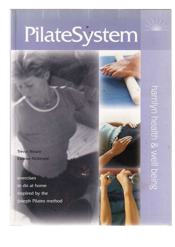 Pilate System - Blount & McKenzie - Exercises to do at home by Joseph Pilates