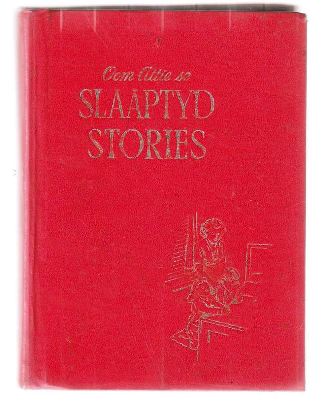 Oom Attie se slaaptyd stories - A Maxwell (b1) Boek 4