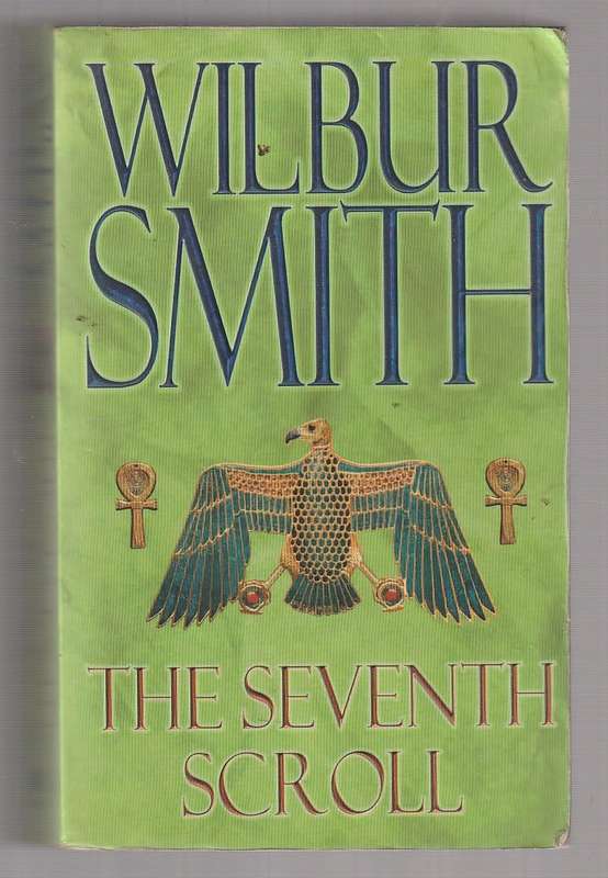 The Seventh Scroll - Wilbur Smith - Softcover - Egyptian series