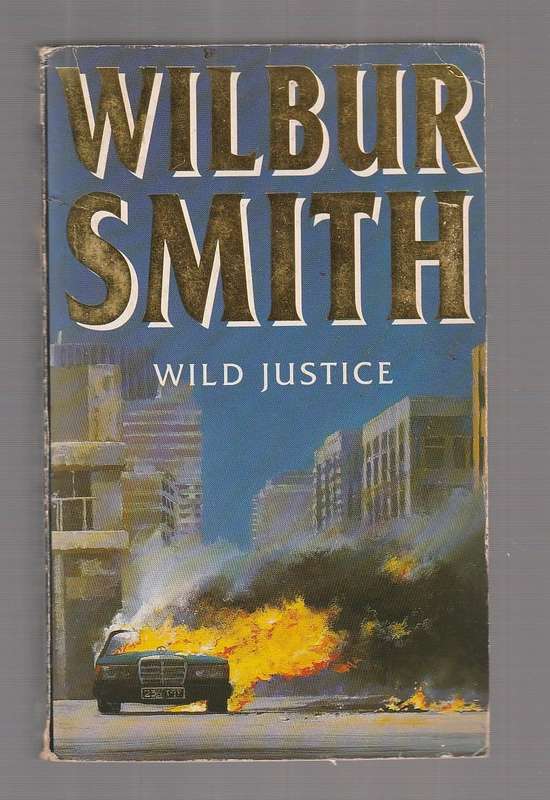 Wild Justice - Wilbur Smith - Hijacking drama