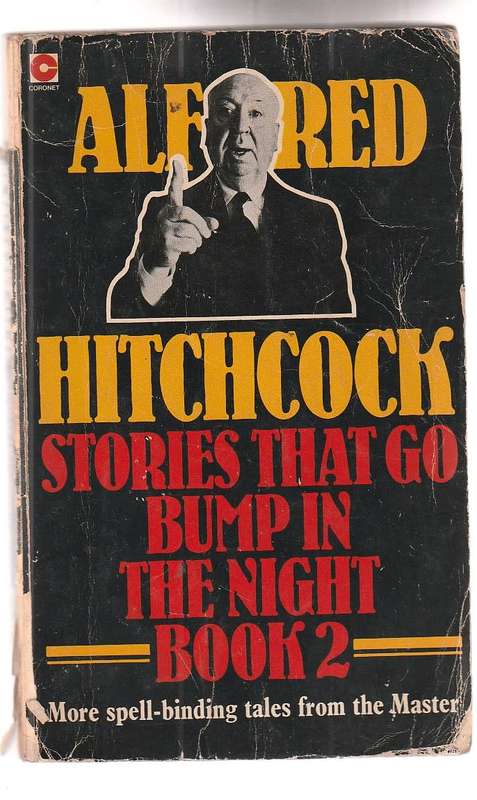 Alfred Hitchcock - Stories that go bump in the nigh book 2 - spellbinding tales from a master