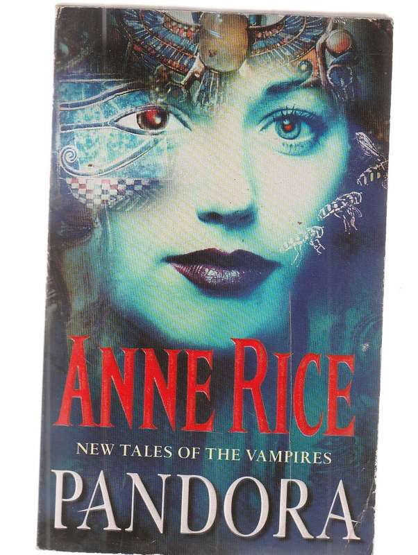 Pandora - Anne Rice - New Tales of the Vampires