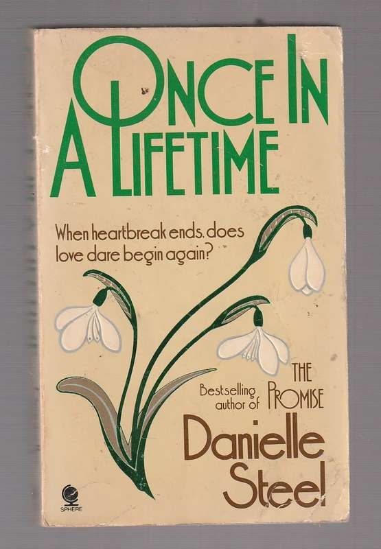 Once in a Lifetime - Danielle Steel - The damaged beautiful butterfly in the ambulance ..