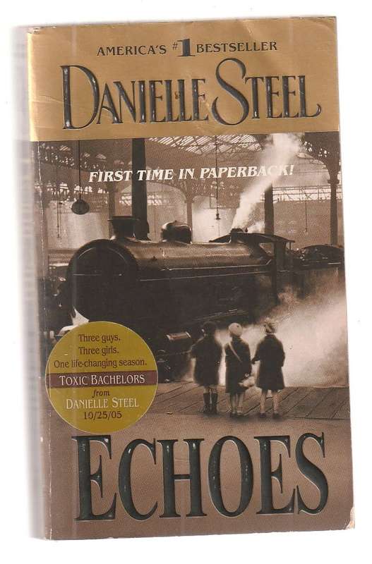 Echoes - Danielle Steel - Three generations of women journey though years of loss and survival
