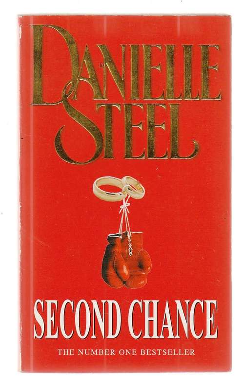Second Chance - Danielle Steel - A Dazzling tale of misadventures and career-crossed relationship